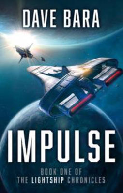 Picture of IMPULSE : THE LIGHTSHIP CHRONICLES - BARA, DAVE **** BOOKSELLER PREVIEW