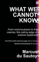 Picture of What We Cannot Know: From Conscious