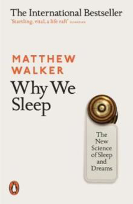 Picture of Why We Sleep: The New Science of Sleep and Dreams