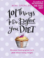 Picture of 101 Things to Do Before You Diet