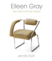 Picture of EILEEN GRAY : HER WORK AND HER WORLD - GOFF, JENNIFER *****