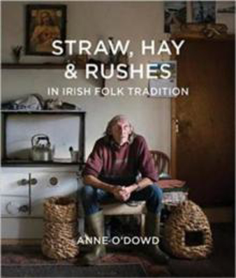 Picture of STRAW, HAY & RUSHES IN IRISH FOLK TRADITION