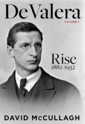 Picture of DE VALERA : RISE 1882-1932