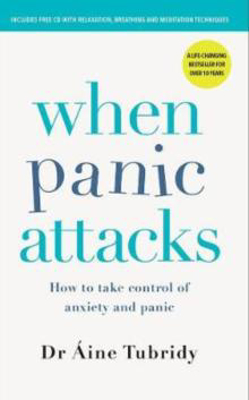 Picture of When Panic Attacks: How to take control of anxiety and panic