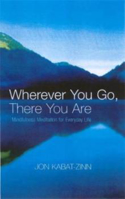 Picture of Wherever You Go, There You are