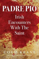 Picture of Padre Pio Irish Encounters with the