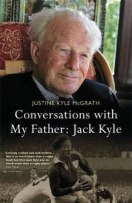 Picture of CONVERSATIONS WITH MY FATHER: JACK KYLE - MCGRATH, JUSTINE KYLE ****