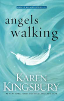 Picture of ANGELS WALKING - KINGSBURY, KAREN BOOKSELLER PREVIEW
