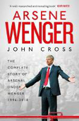 Picture of Arsene Wenger: The Inside Story of