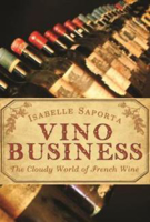 Picture of VINO BUSINESS : THE CLOUDY WORLD OF FRENCH WINE