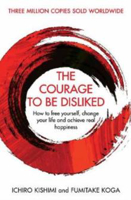 Picture of Courage To Be Disliked  The: How to