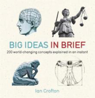 Picture of Big Ideas in Brief: 200 World-chang