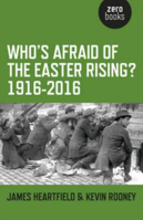 Picture of WHO'S AFRAID OF THE EASTER RISING? - HEARTFIELD, JAMES *****