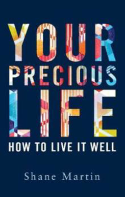 Picture of YOUR PRECIOUS LIFE: HOW TO LIVE IT WELL