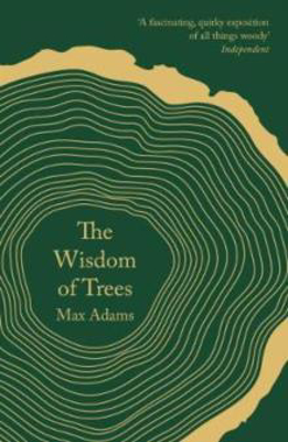 Picture of Wisdom of Trees  The: A Miscellany