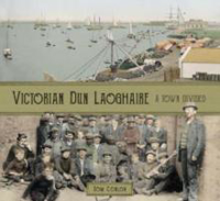 Picture of VICTORIAN DUN LAOGHAIRE : A TOWN DIVIDED