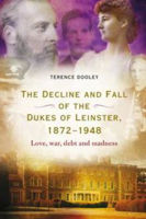 Picture of DECLINE AND THE FALL OF DUKES OF LEINSTER - TERENCE DOOLET *****