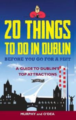 Picture of 20 THINGS TO DO IN DUBLIN BEFORE YOU GO FOR A PINT