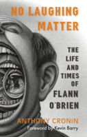 Picture of LIFE AND TIMES OF FLANN O'BRIEN.