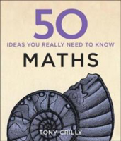Picture of 50 Maths Ideas You Really Need to K