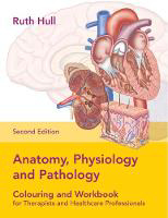 Picture of Anatomy, Physiology and Pathology Colouring and Workbook for Therapists and Healthcare Professionals