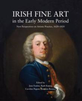 Picture of IRISH FINE ART IN THE EARLY MODERN PERIOD