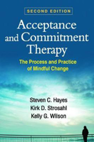 Picture of Acceptance and Commitment Therapy: The Process and Practice of Mindful Change