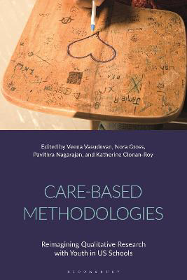 Picture of Care-Based Methodologies: Reimagining Qualitative Research with Youth in US Schools