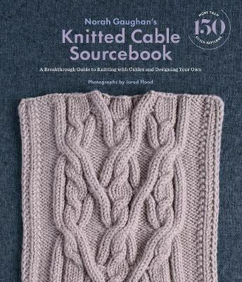 Picture of Norah Gaughan s Knitted Cable Sourc