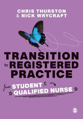 Picture of Transition to Registered Practice : From Student to Qualified Nurse