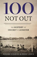 Picture of 100 Not Out History of Cricket in L