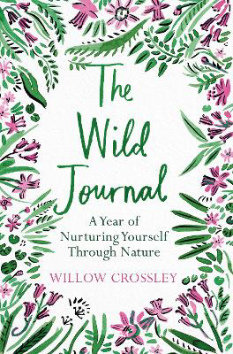 Picture of Wild Journal  The: A Year of Nurtur