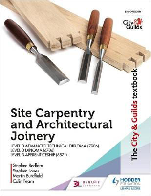 Picture of The City & Guilds Textbook: Site Carpentry & Architectural Joinery for the Level 3 Apprenticeship (6571), Level 3 Advanced Technical Diploma (7906) & Level 3 Diploma (6706)