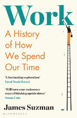 Picture of Work: A History from the Stone Age