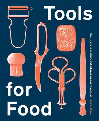 Picture of Tools for Food: The Objects that In