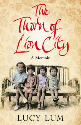 Picture of The Thorn of Lion City: A Memoir