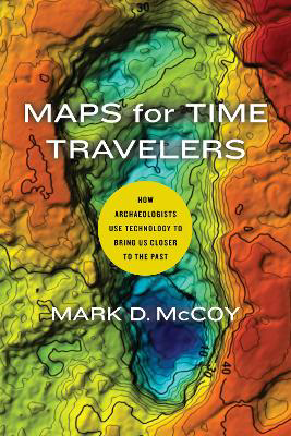 Picture of Maps for Time Travelers: How Archae