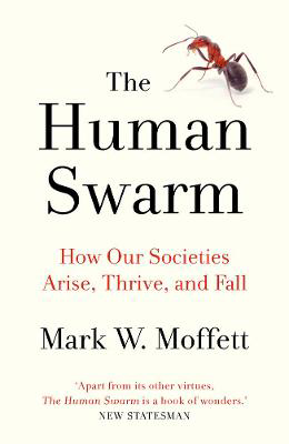 Picture of Human Swarm  The: How Our Societies