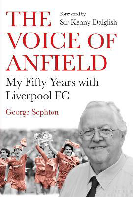 Picture of Voice of Anfield  The: My Fifty Yea