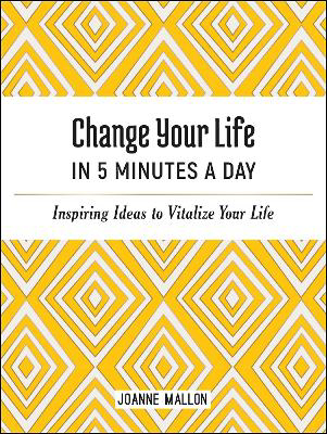 Picture of Change Your Life in 5 Minutes a Day