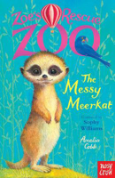 Picture of Zoe's Rescue Zoo: The Messy Meerkat