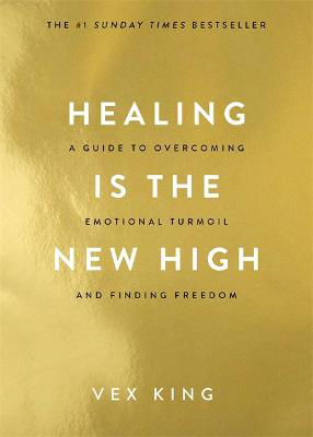 Picture of Healing Is the New High: A Guide to