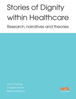 Picture of Stories of Dignity Within Healthcare: Research, Narratives and Theories