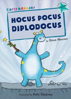 Picture of Hocus Pocus Diplodocus: (Turquoise Early Reader)