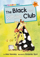 Picture of The Black and White Club: (Orange Early Reader)