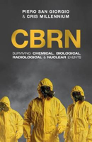 Picture of Cbrn: Surviving Chemical, Biological, Radiological & Nuclear Events