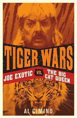 Picture of Tiger Wars Joe Exotic vs The Big Ca