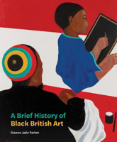 Picture of A Brief History of Black British Art