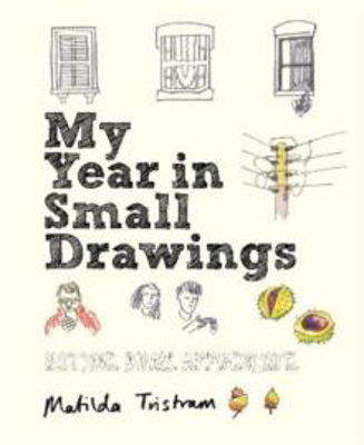 Picture of My Year in Small Drawings: Notice, Draw, Appreciate