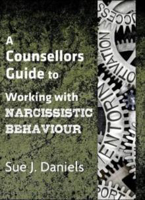 Picture of Working with Narcissistic Behaviour: Continuing Professional Development (A Counsellors Guide)